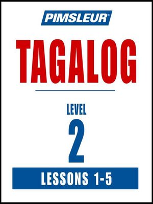cover image of Pimsleur Tagalog Level 2 Lessons 1-5